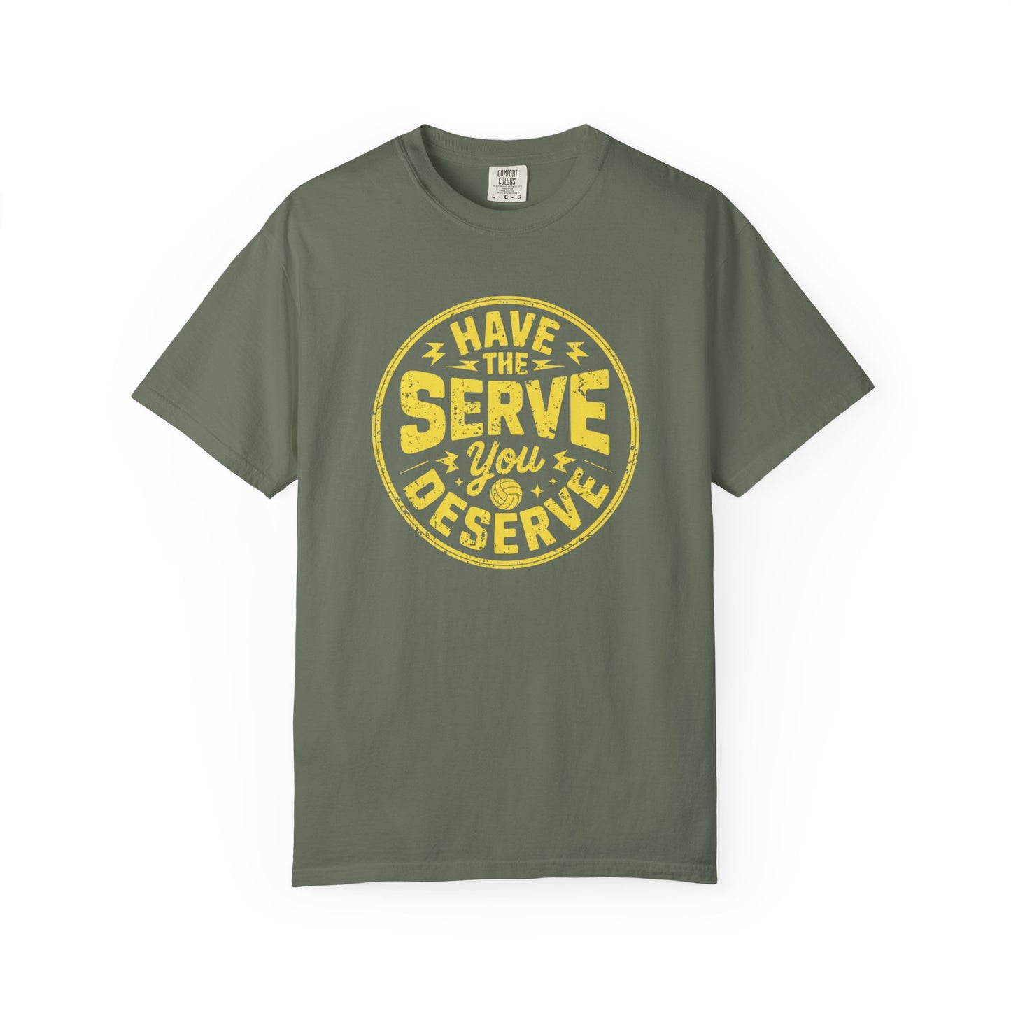 Have The Serve You Deserve