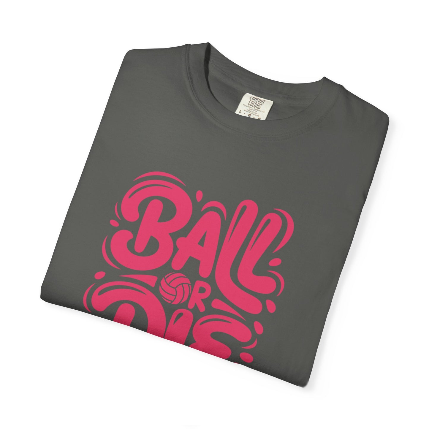 Ball Or Die