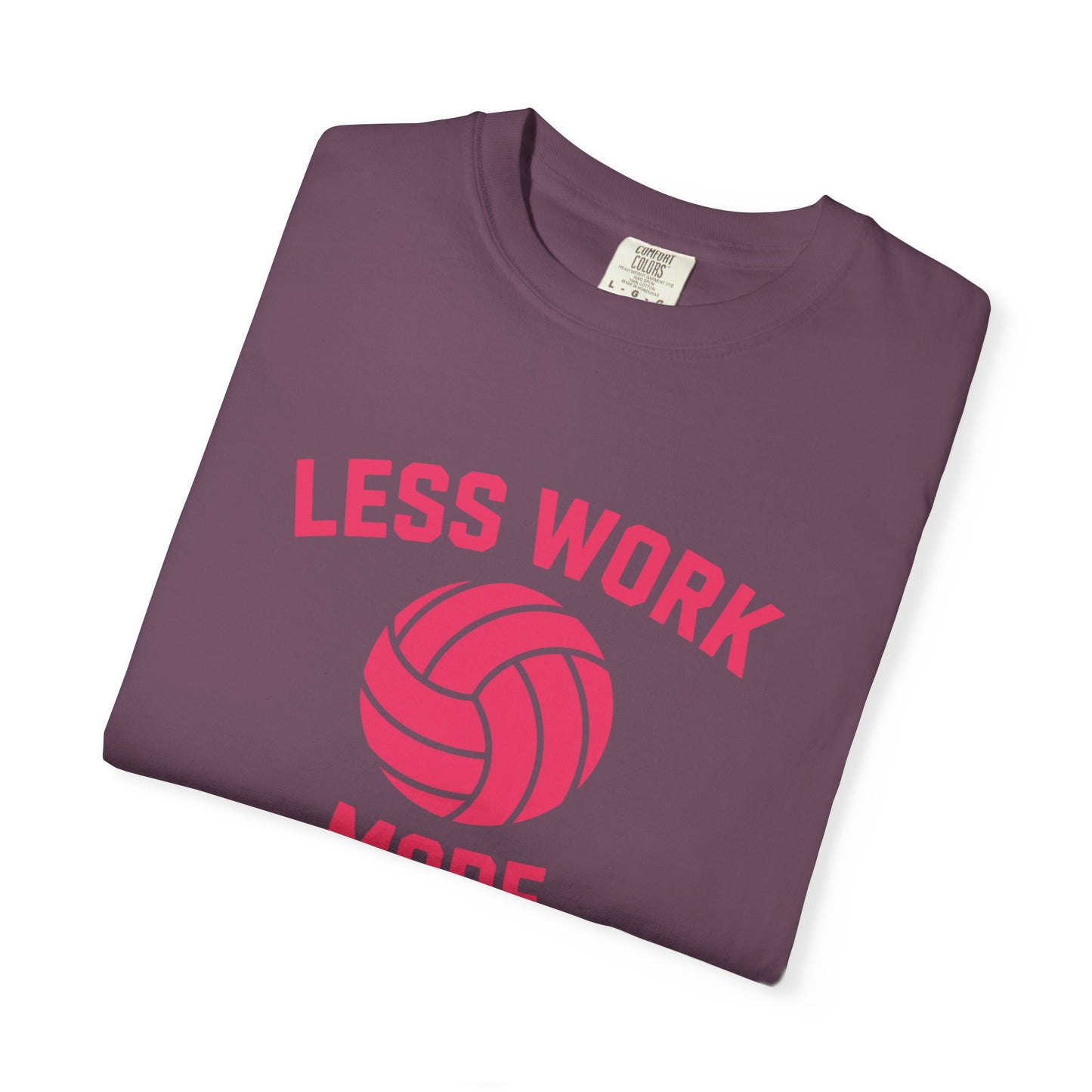 Less Work More Volleyball