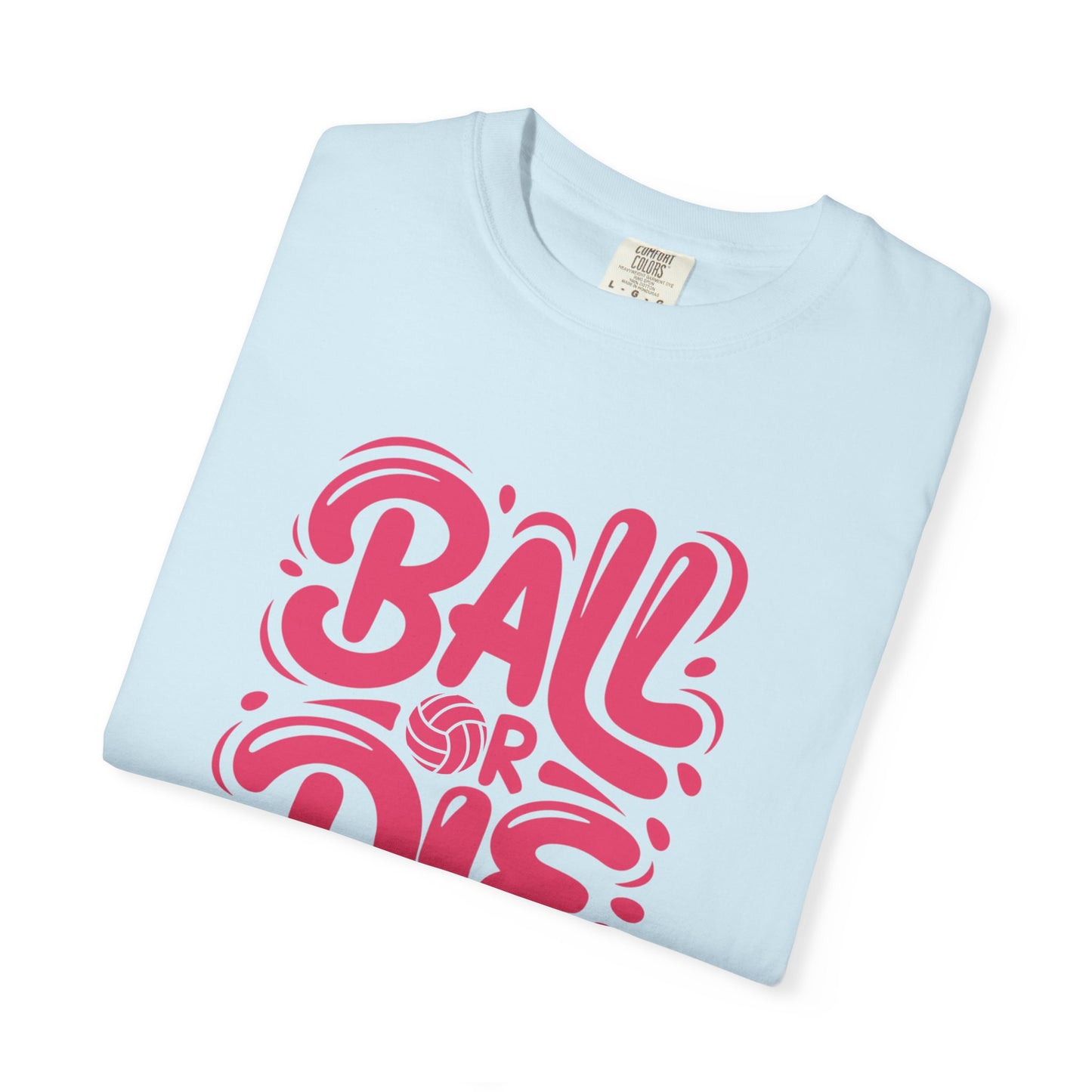 Ball Or Die