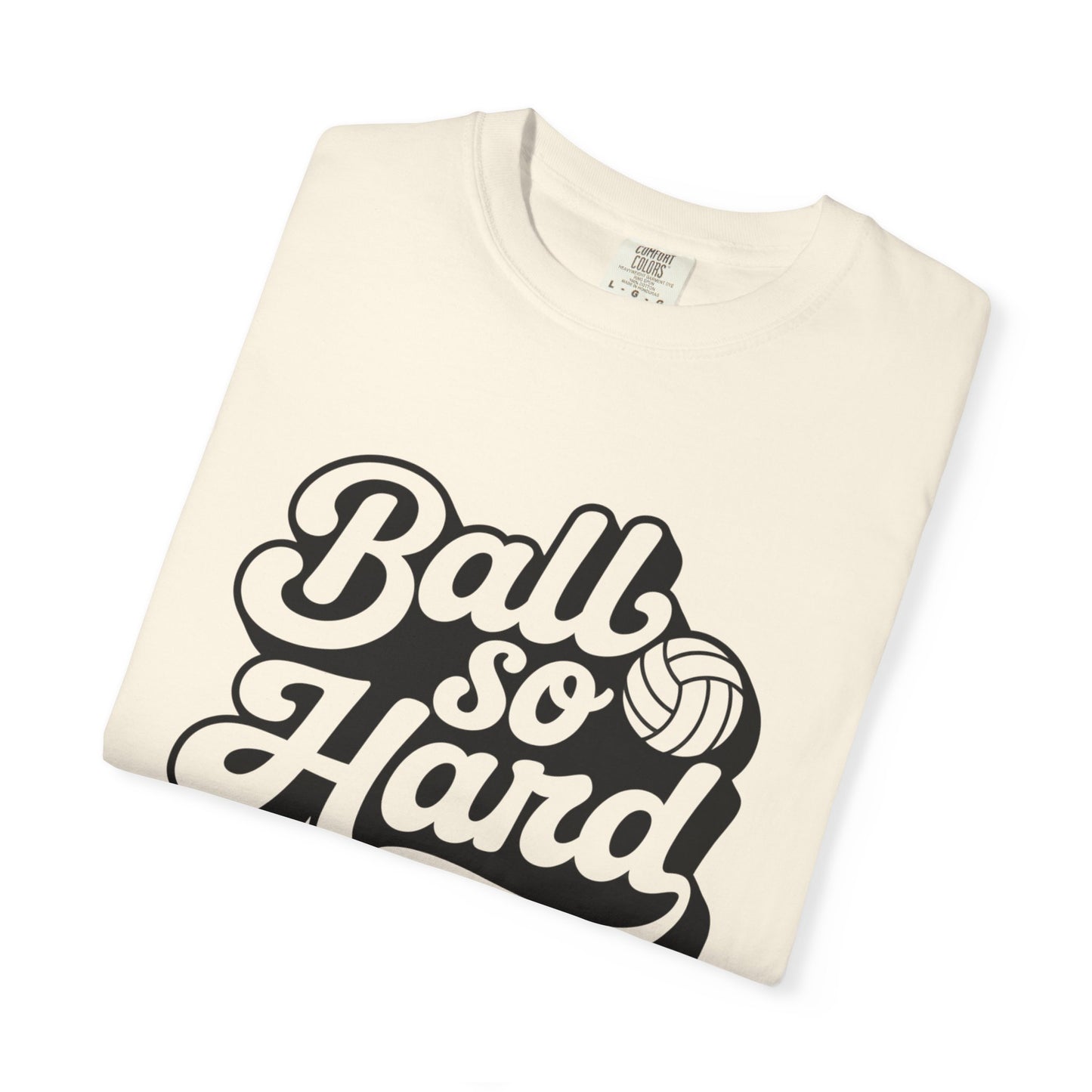 Ball So Hard