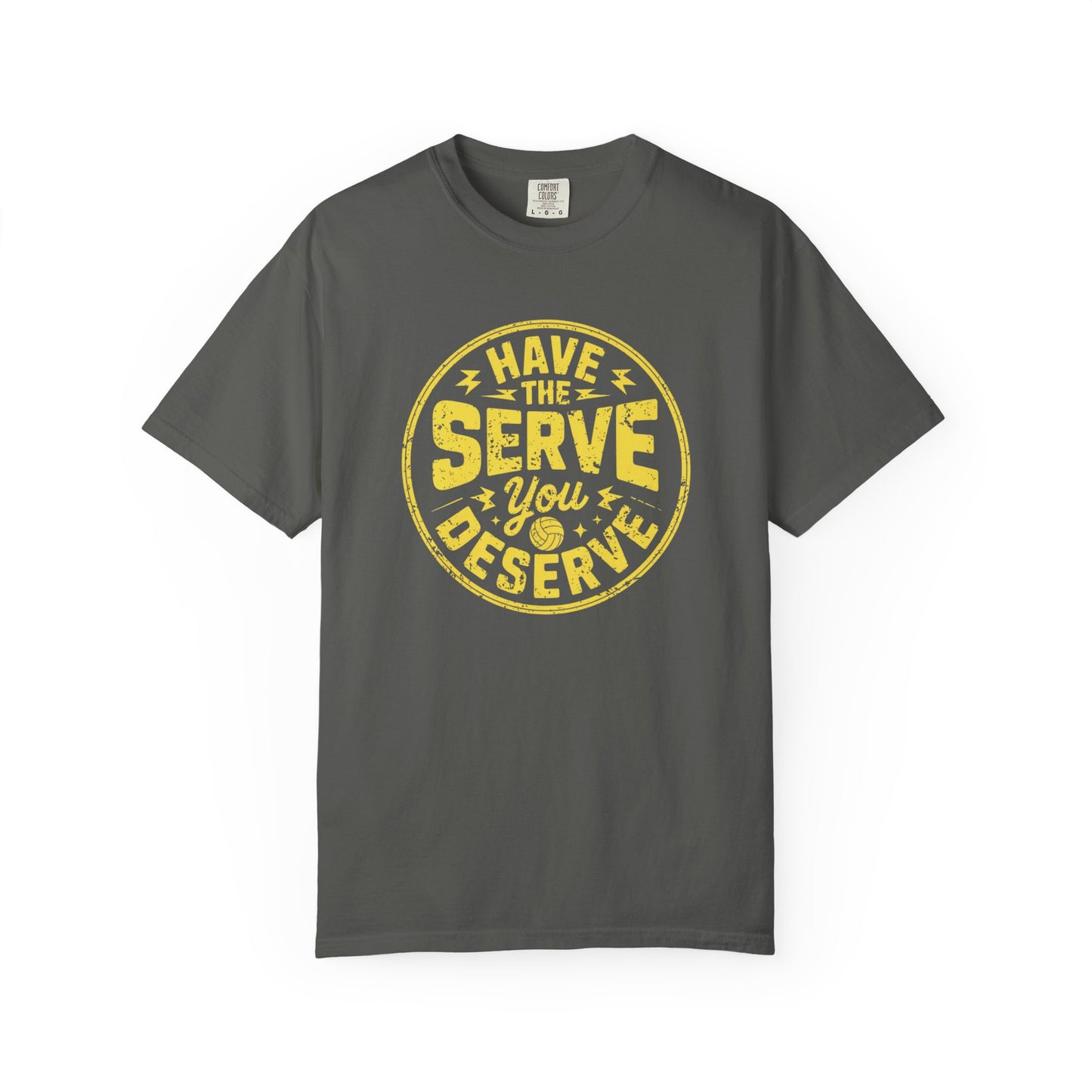Have The Serve You Deserve
