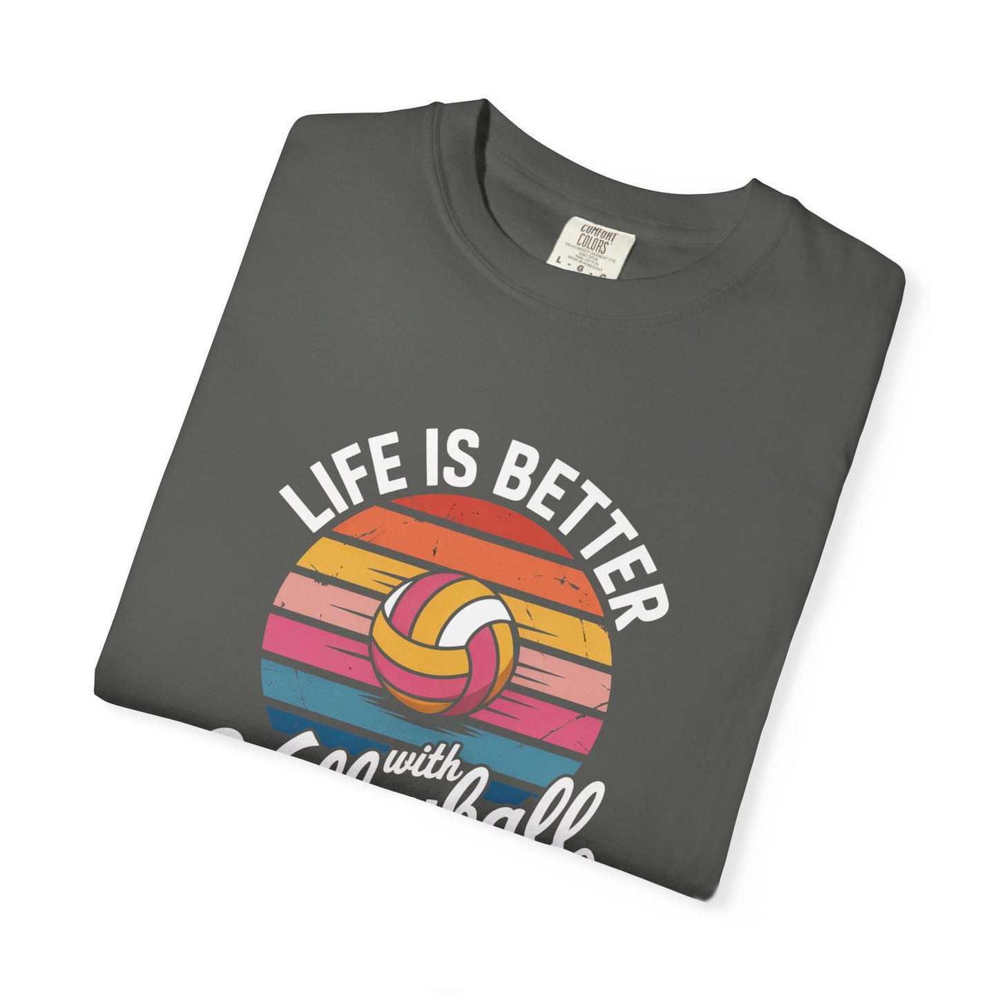 Life Is Better With Volleyball