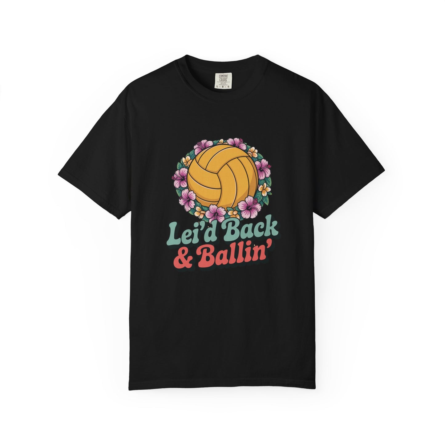 Lei'd Back & Ballin'