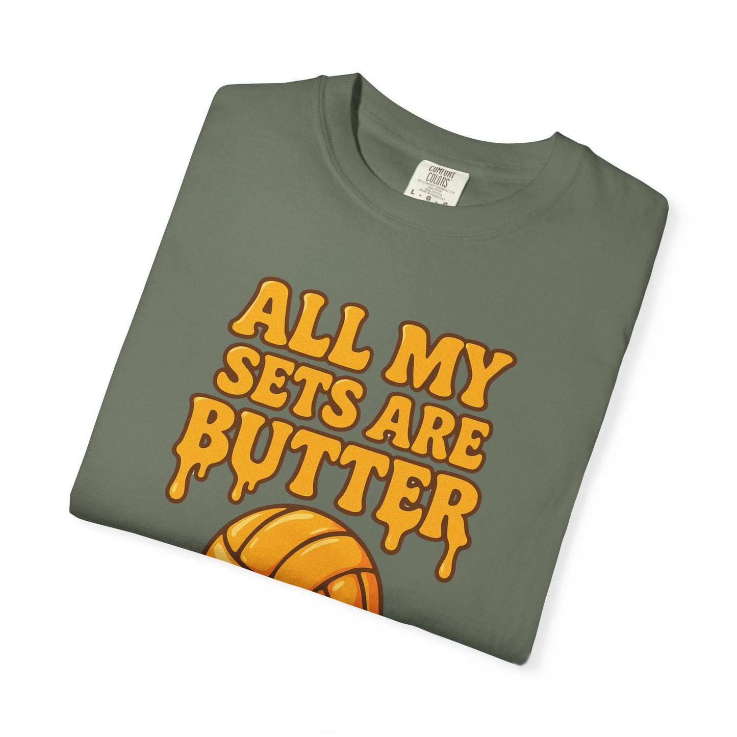 All My Sets Are Butter