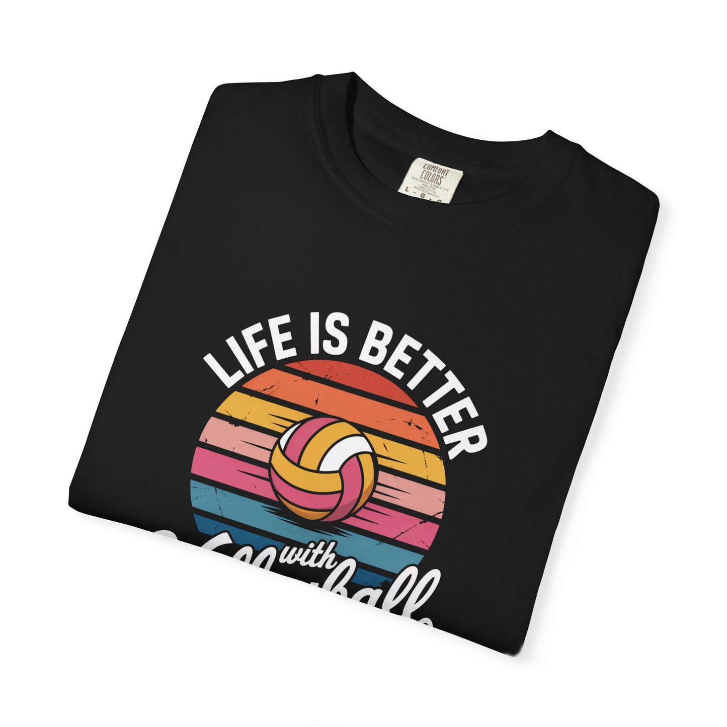 Life Is Better With Volleyball