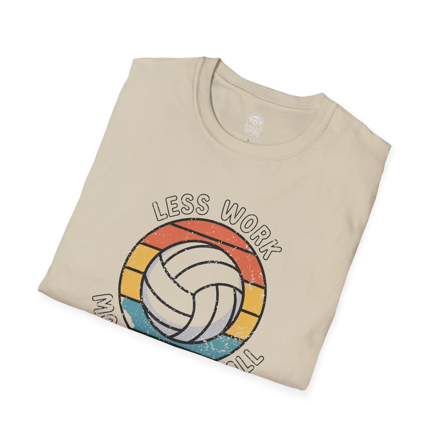 Less Work More Volleyball