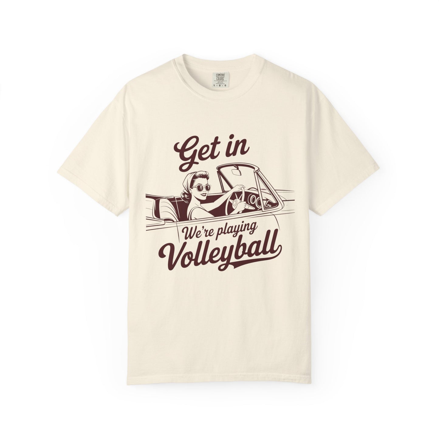 Get In We're Playing Volleyball