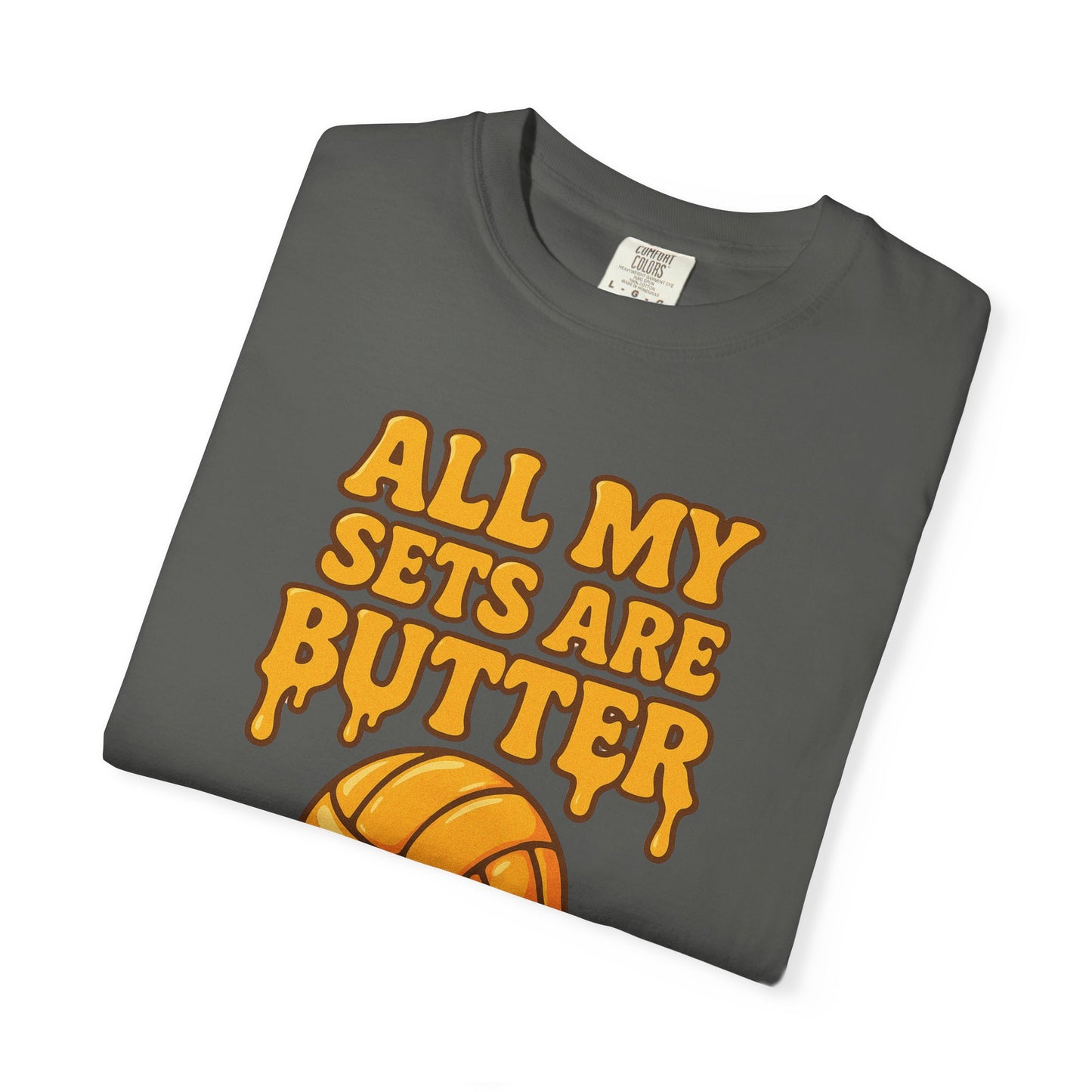 All My Sets Are Butter