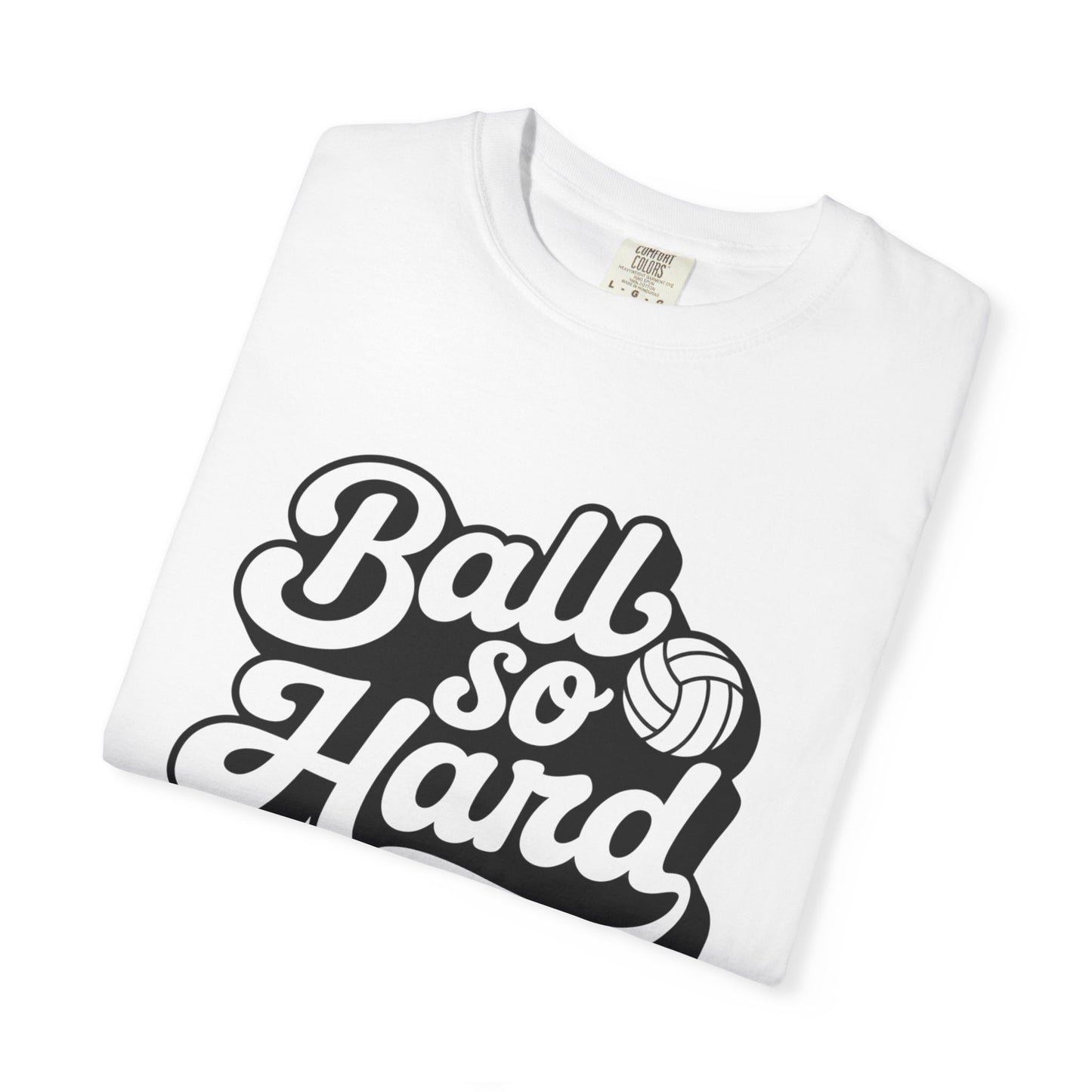 Ball So Hard