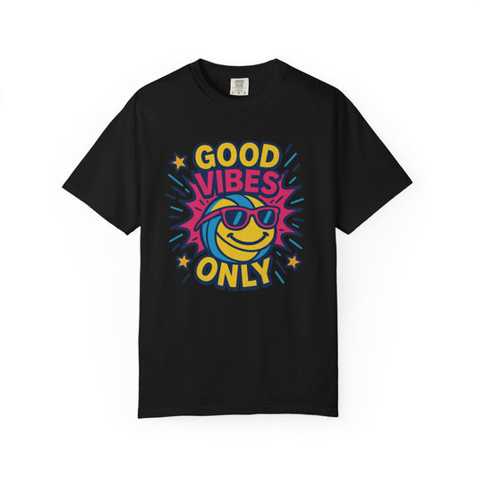 Good Vibes Only