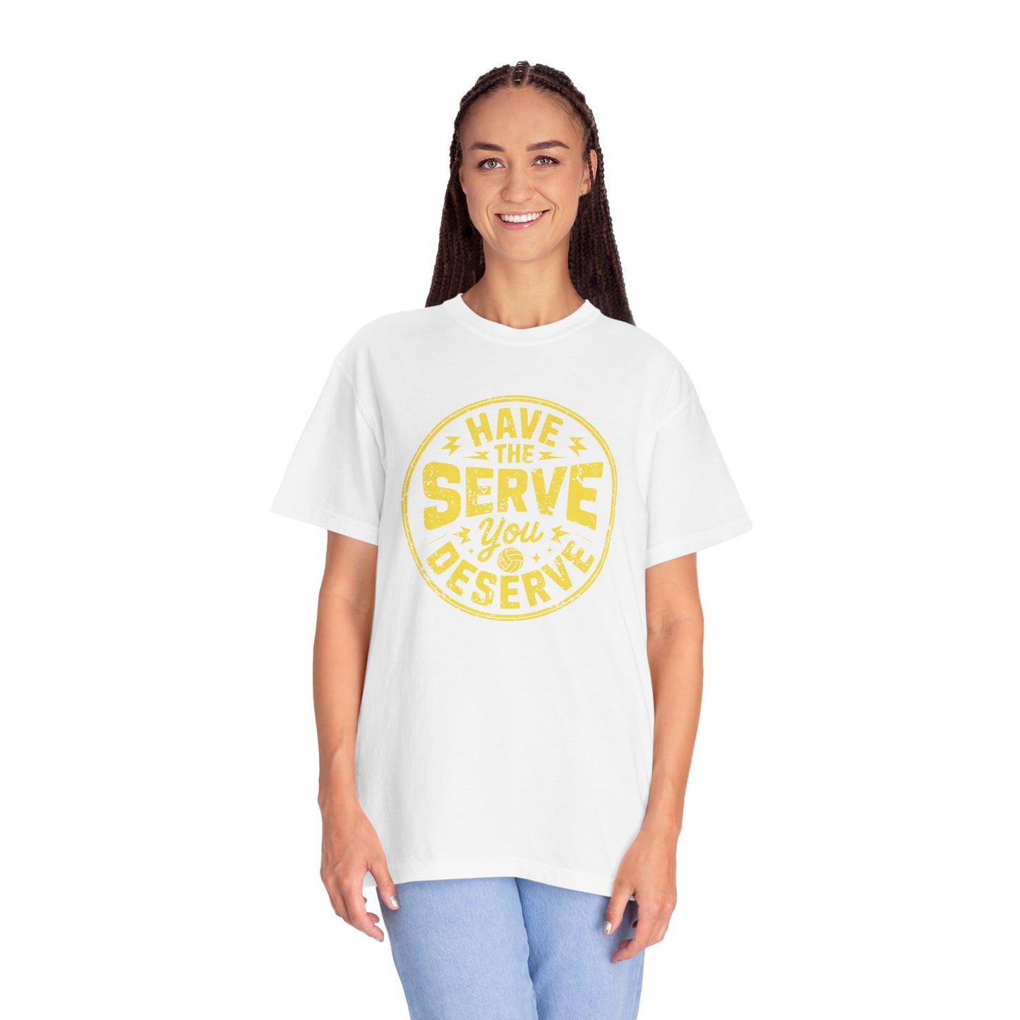 Have The Serve You Deserve