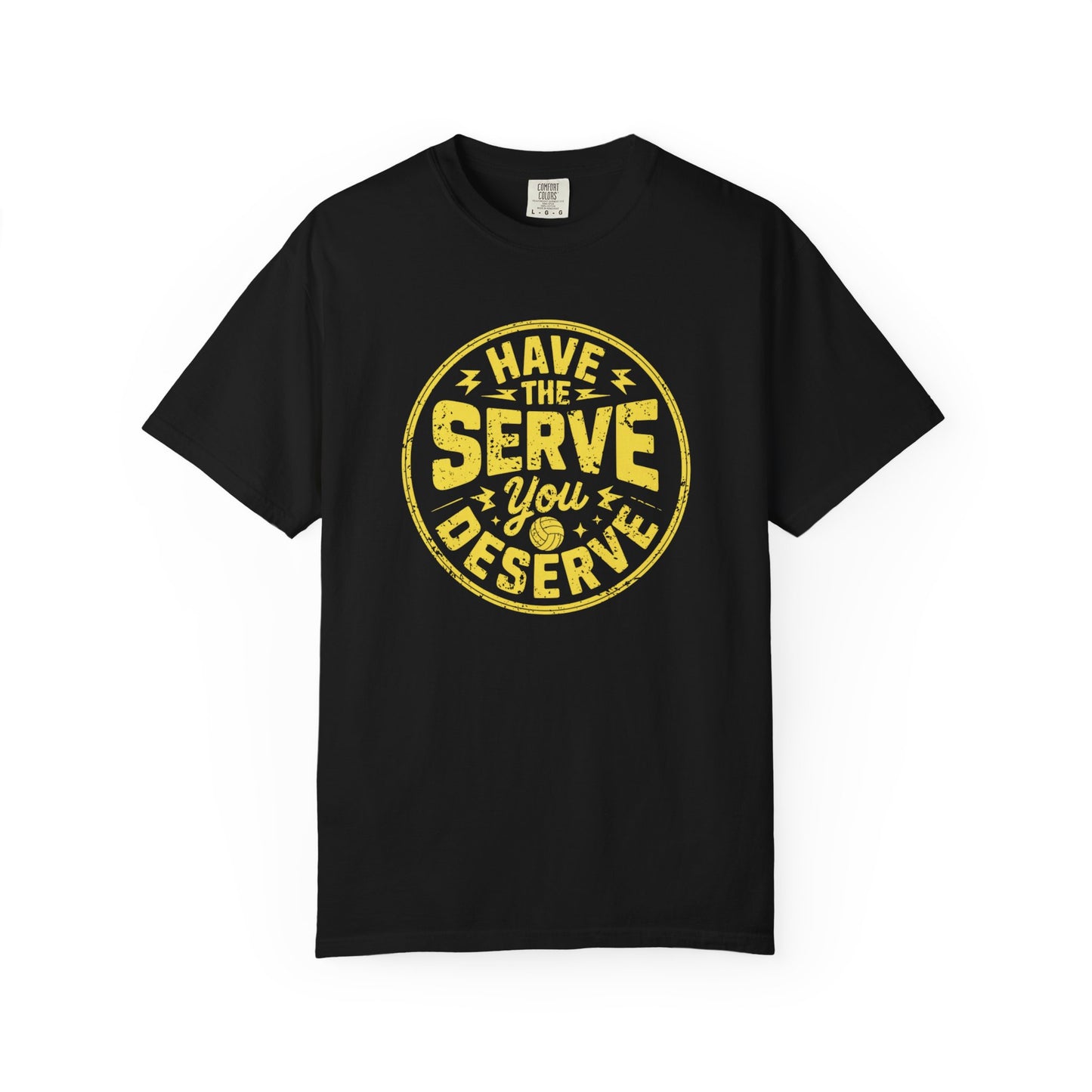 Have The Serve You Deserve