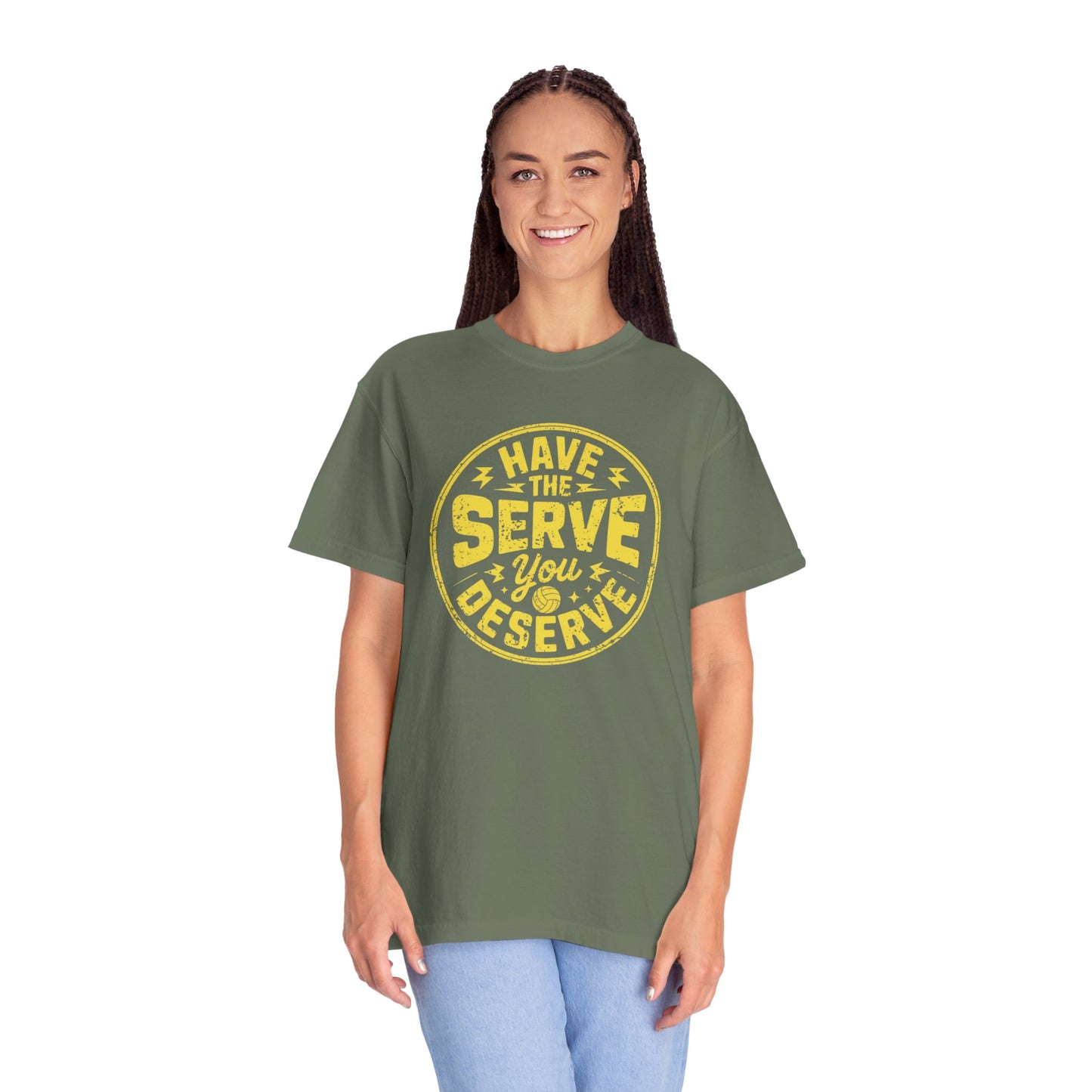 Have The Serve You Deserve