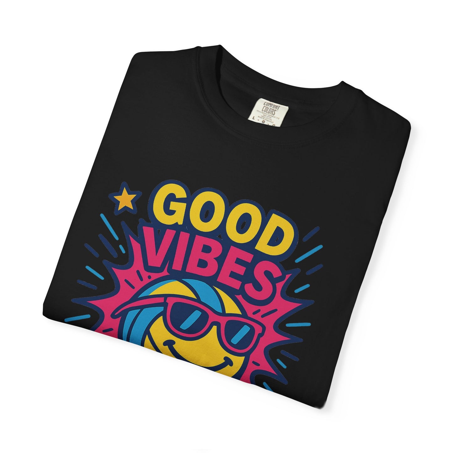 Good Vibes Only
