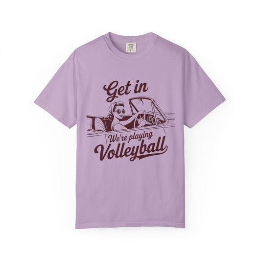 Get In We're Playing Volleyball