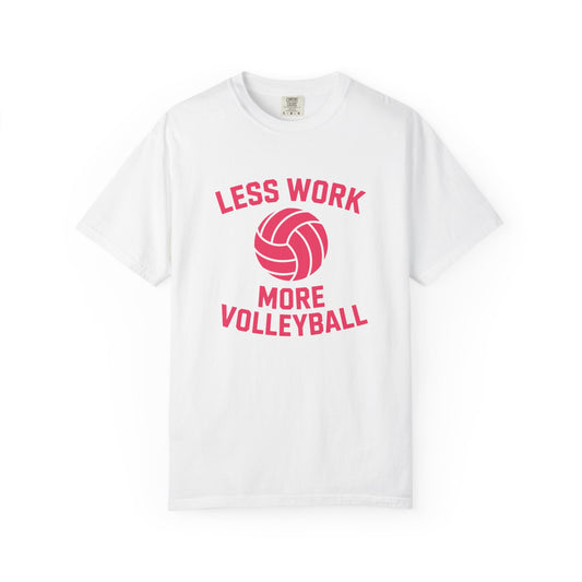 Less Work More Volleyball