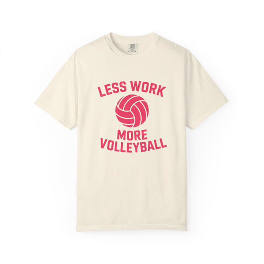 Less Work More Volleyball